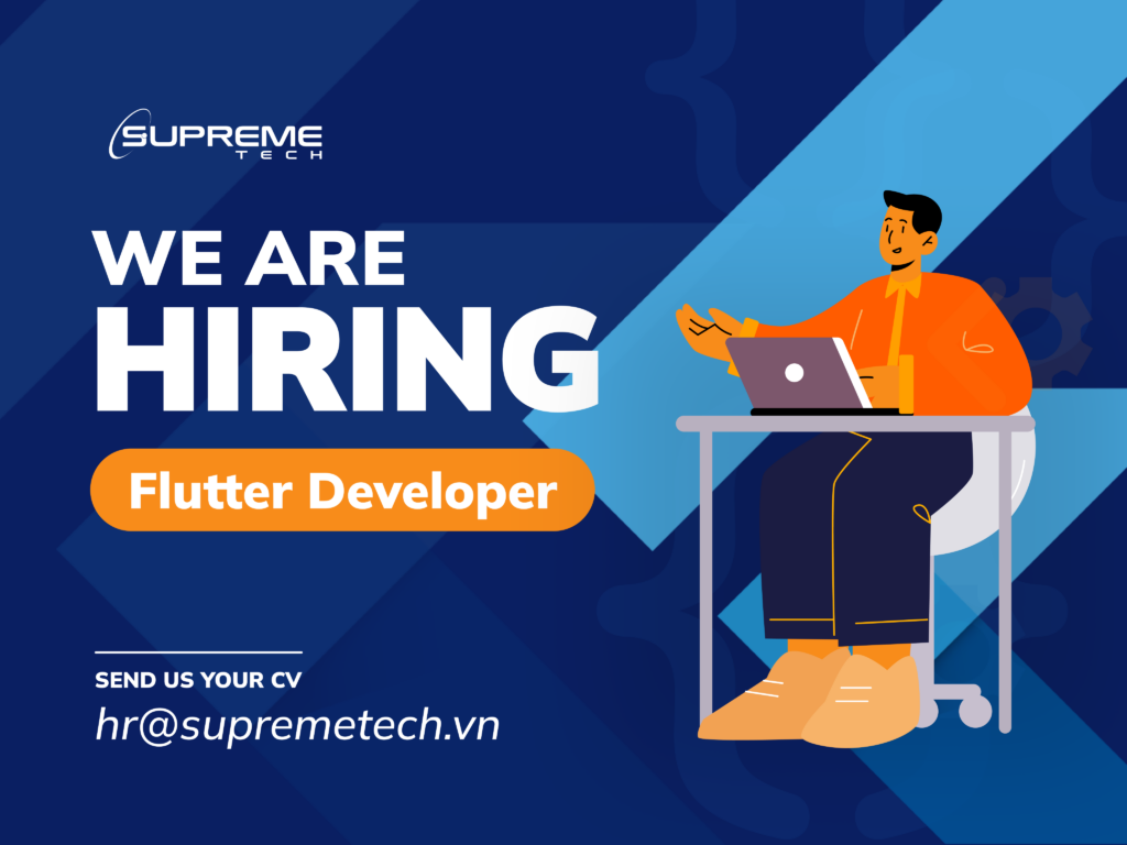 SupremeTech is hiring Flutter Developer SupremeTech is hiring Flutter Developer