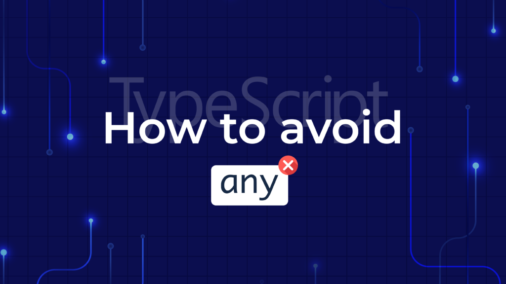 TypeScript - How To Avoid "Any"?