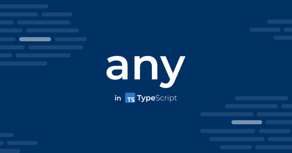 TypeScript And “Any” Type