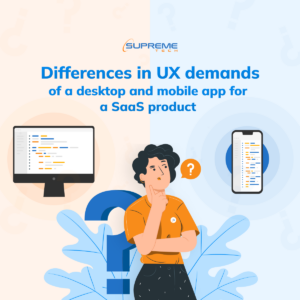 Differences in UX demands of a desktop and mobile app for a SaaS product (1)