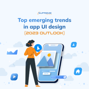Feature (Web) - Top emerging trends in app UI design (2023 OUTLOOK)