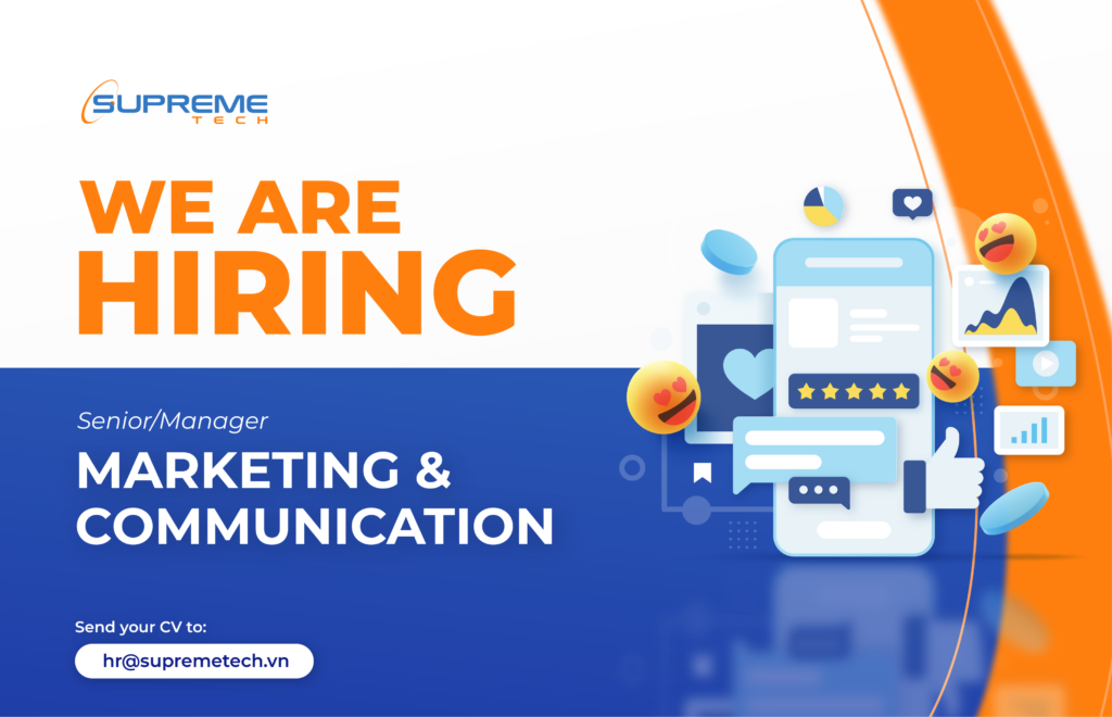 Marketing Communications SupremeTech is hiring Marketing Communications Manager