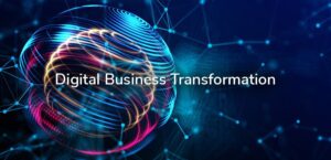 What is digital business transformation