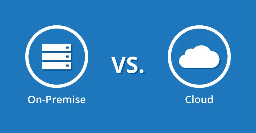 Factors to Consider When Choosing Between On Premise vs Cloud