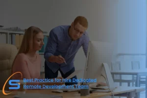 best practice for hire dedicated remote development team