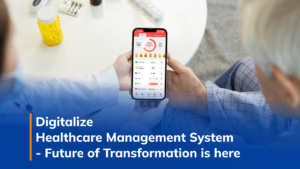 Digitalize Healthcare management system