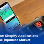 Custom Shopify applications for the Japanese market