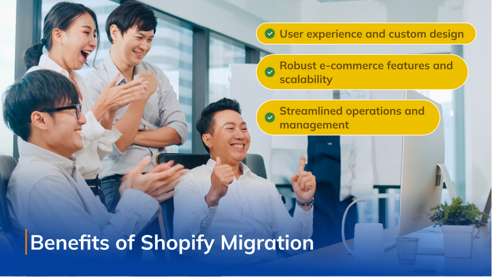 Benefits of Shopify migration