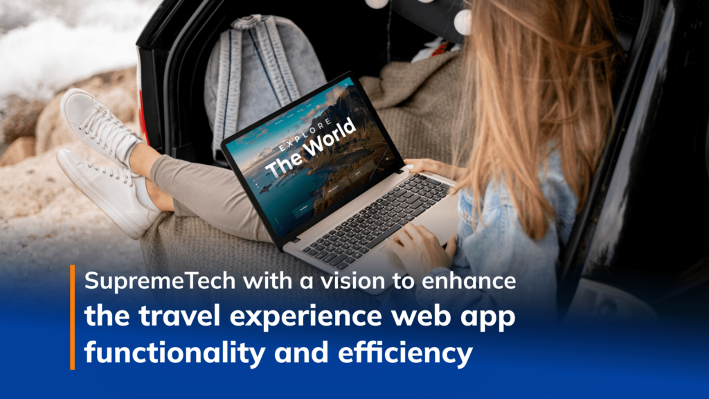 SupremeTech optimizes Travel Experience