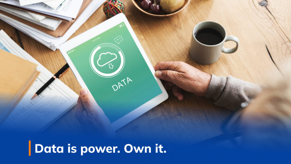 Data is power and you should own it