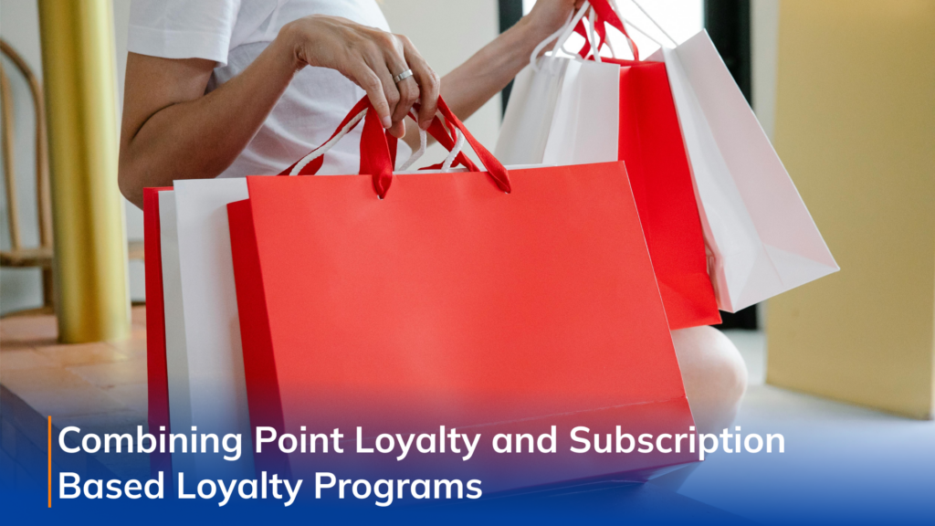 Subscription-Based Loyalty Programs Changing Retail Loyalty Strategies
