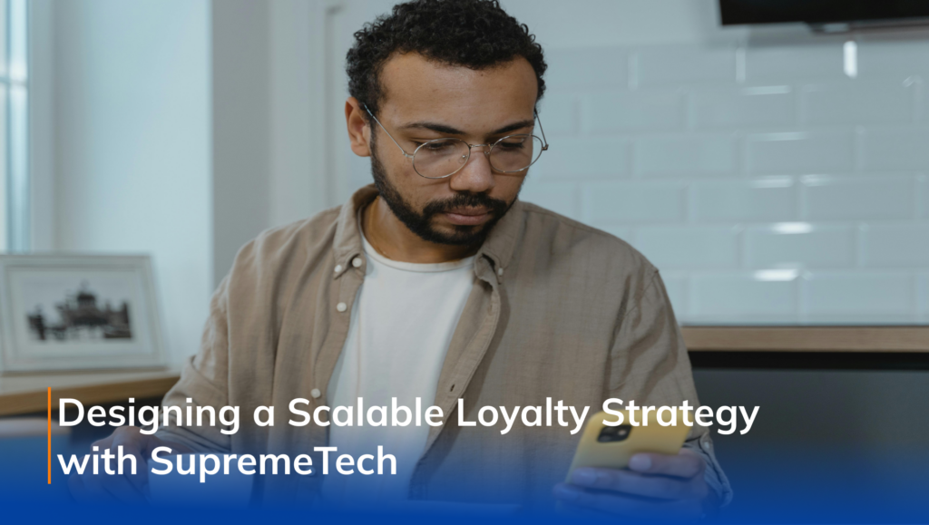 How SupremeTech Can Advise on Hybrid Loyalty Strategies
