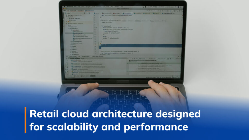 Retail cloud architecture designed for scalability and performance