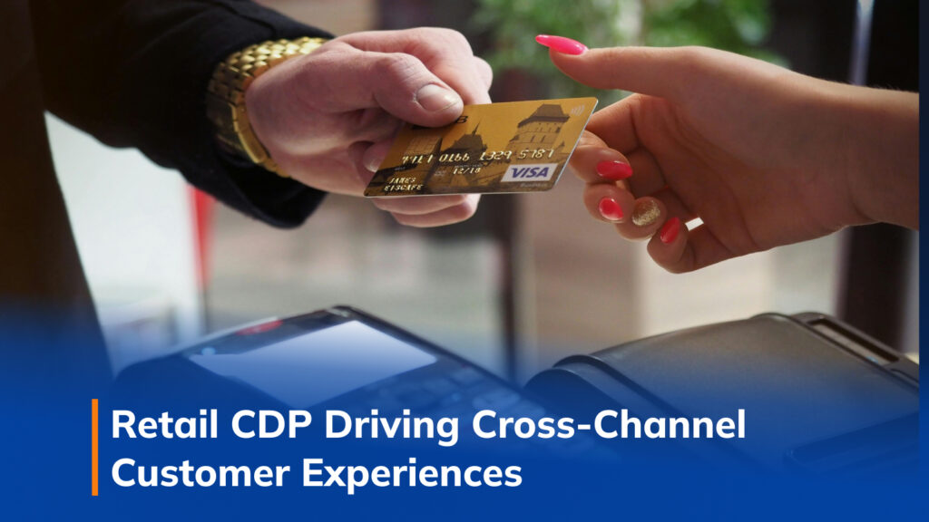 cross channel future of customer data platform