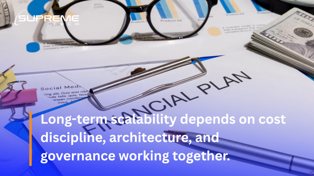 Long-term scalability depends on cost discipline
