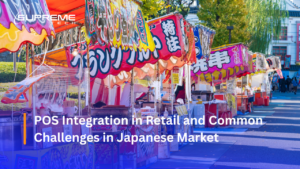 POS Integration in Retail and Common Challenges in Japanese Market