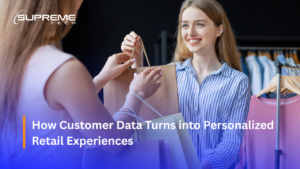 How Customer Data Turns into Personalized Retail Experiences​