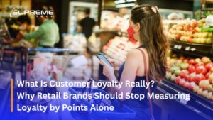 What Is Customer Loyalty Really? Why Retail Brands Should Stop Measuring Loyalty by Points Alone