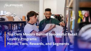 Top Data Models Behind Successful Retail Loyalty Programs: Points, Tiers, Rewards, and Segments