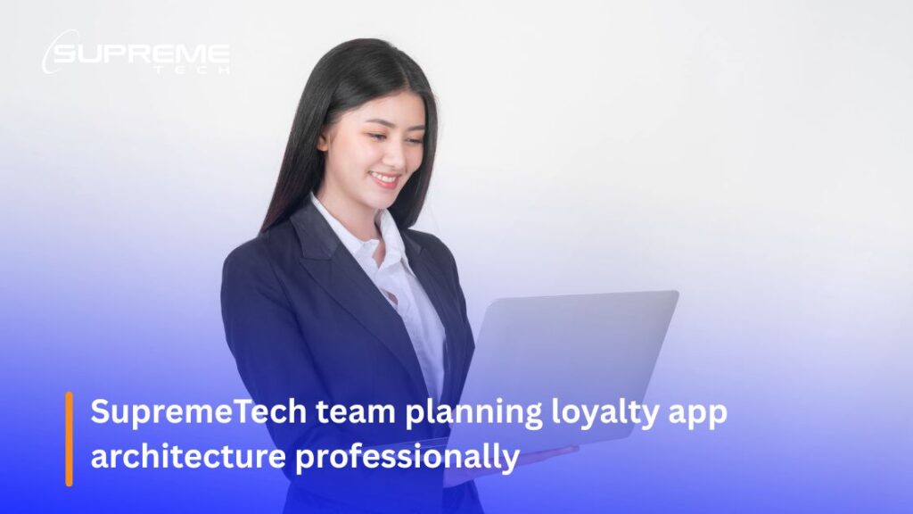 SupremeTech team planning loyalty app architecture professionally