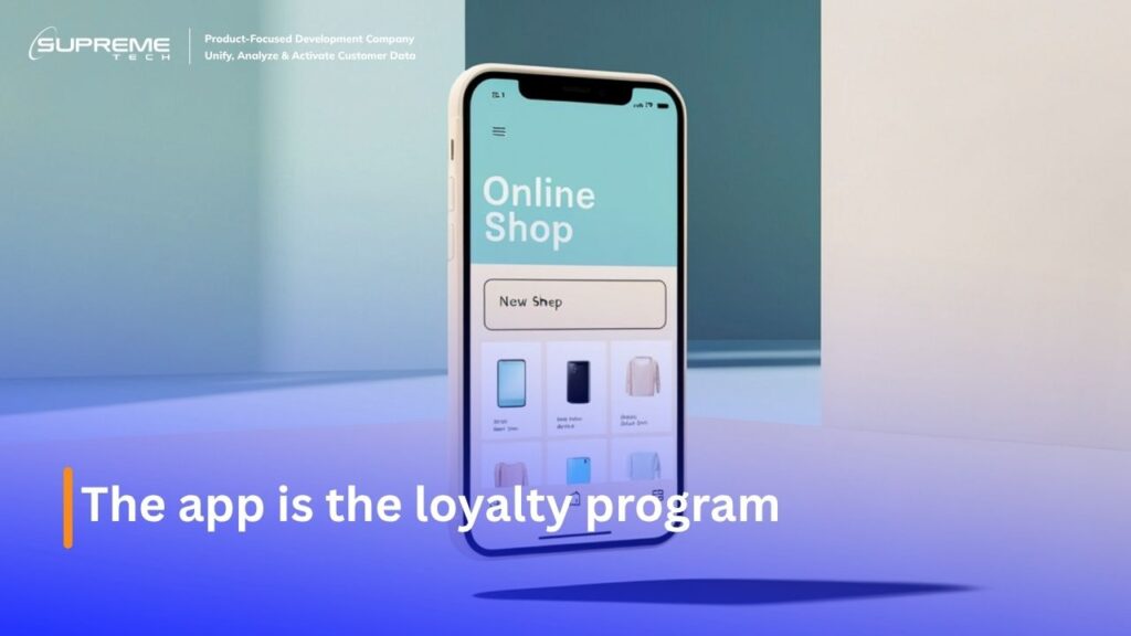 Your app is your loyalty programs