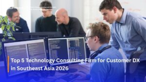 Top 5 Technology Consulting Firm for Customer DX in Southeast Asia 2026