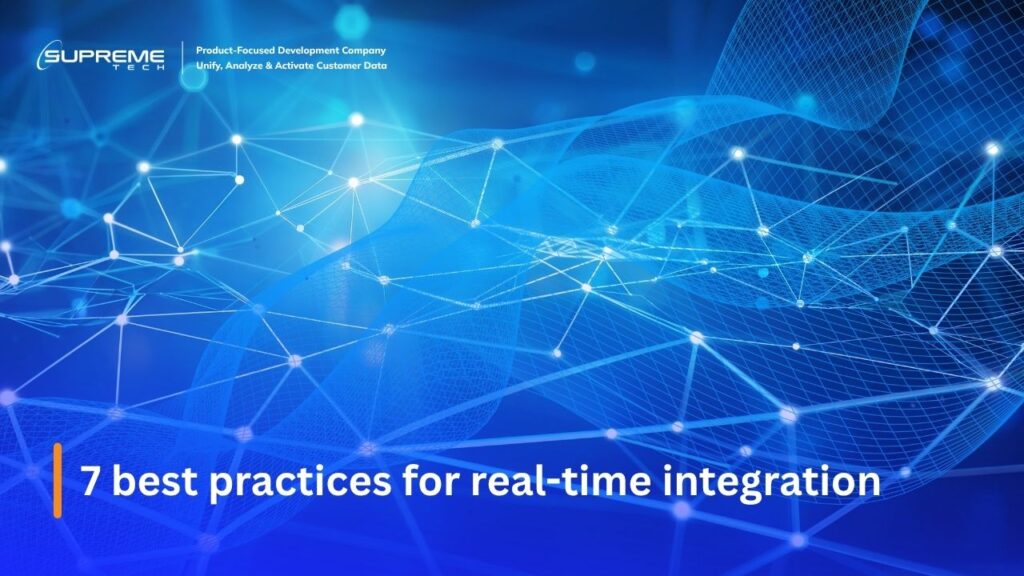 7 best practices for real-time integration