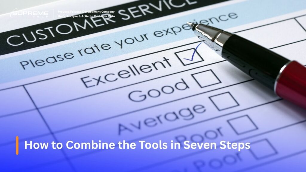How to Combine the Tools in Seven Steps