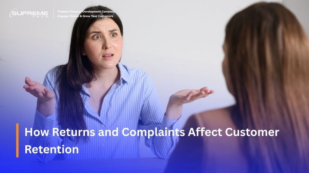 How Returns and Complaints Affect Customer Retention
