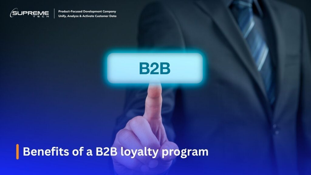 Benefits of a B2B loyalty program