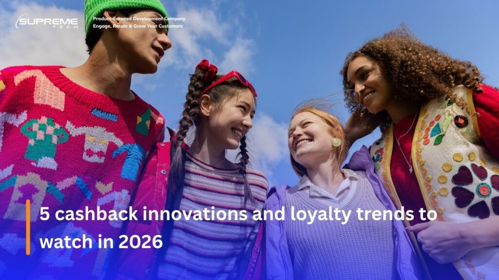 5 cashback innovations and loyalty trends to watch in 2026